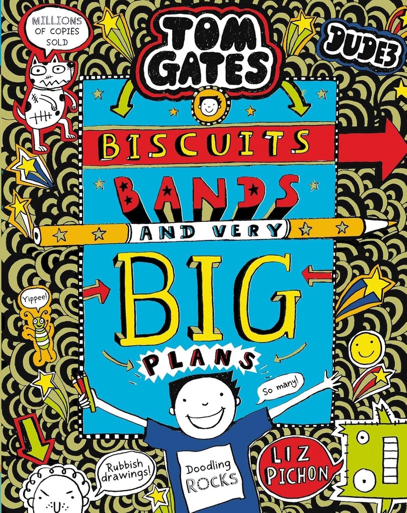 TOM GATES : BISCUITS, BANDS & VERY BIG PLANS (BOOK 14)
