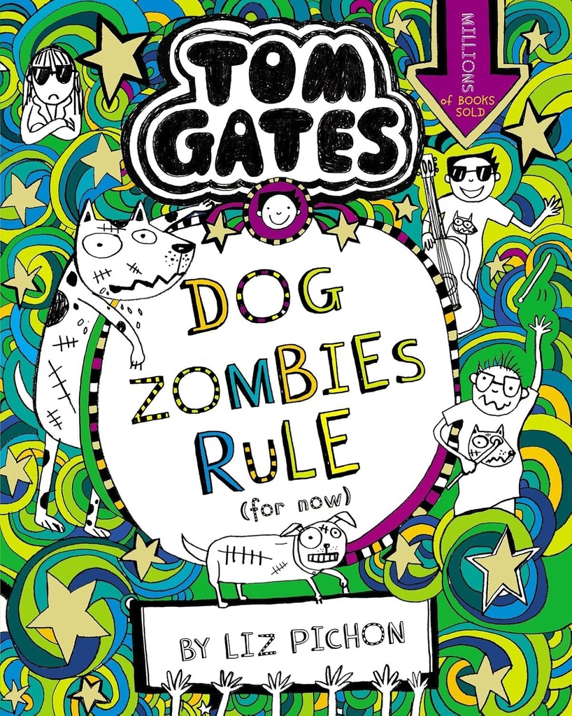 TOM GATES : DOGZOMBIES RULE (FOR NOW) BOOK 11