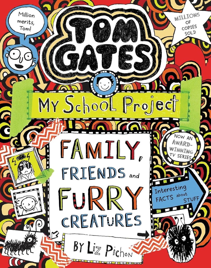 TOM GATES : FAMILY FRIENDS AND FURRY CREATURES (BOOK 12)