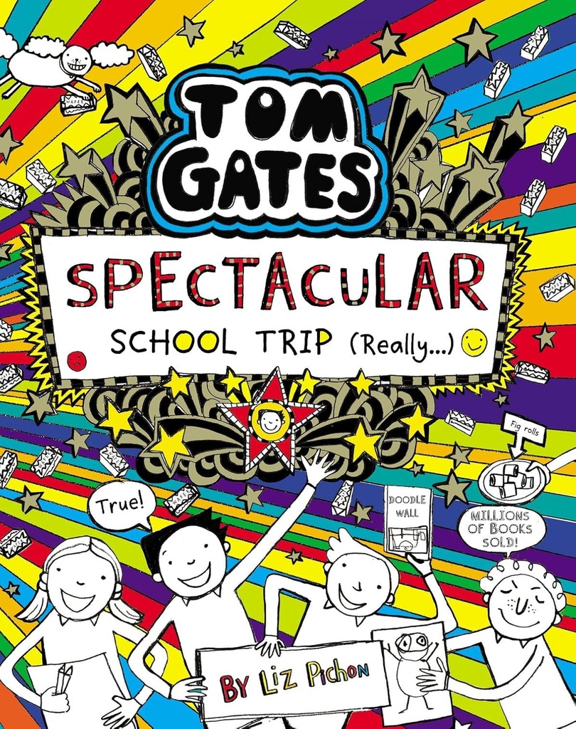 TOM GATES : SPECTACULAR SCHOOL TRIP (REALLY) BOOK 17