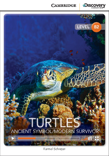 TURTLES: ANCIENT SYMBOL, MODERN SURVIVOR (UPPER INTERMEDIATE)+ ONLINE ACCESS