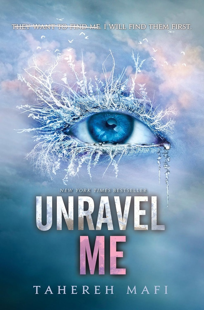 UNRAVEL ME (SHATTER ME SERIES BOOK 2)