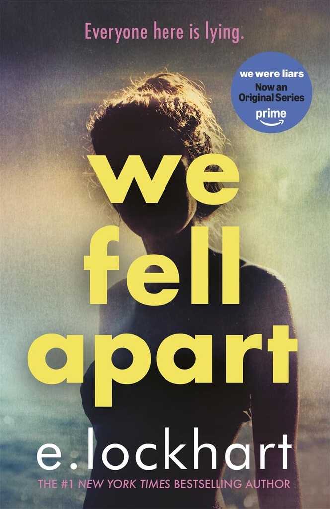 WE FELL APART A WE WERE LIARS NOVEL