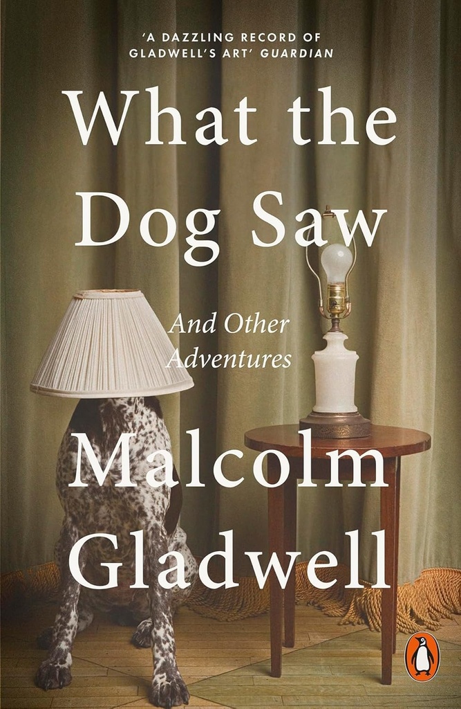WHAT THE DOG SAW