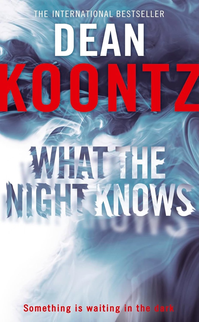 WHAT THE NIGHT KNOWS