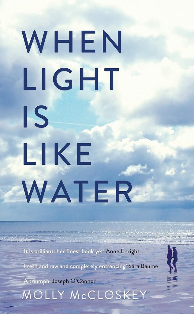 WHEN LIGHT IS LIKE WATER