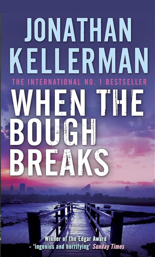 WHEN THE BOUGH BREAKS