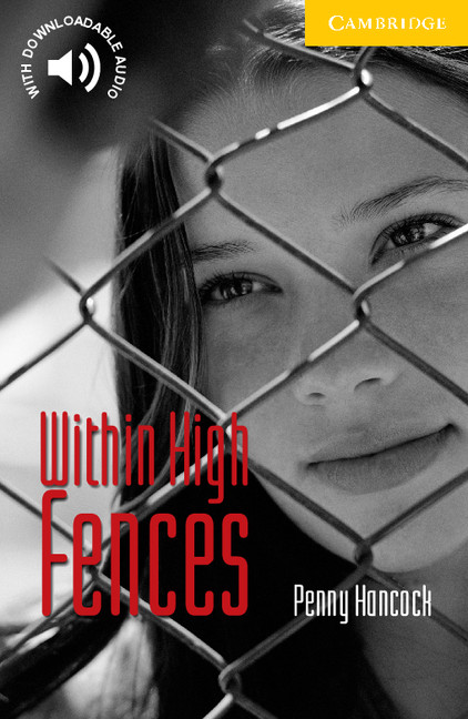 WITHIN HIGH FENCES (LEVEL 2) ELEMENTARY/LOWER-INTERMEDIATE+DOWNLOADABLE AUDIO
