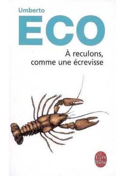 A RECULONS COMME UNE ECREVISSE