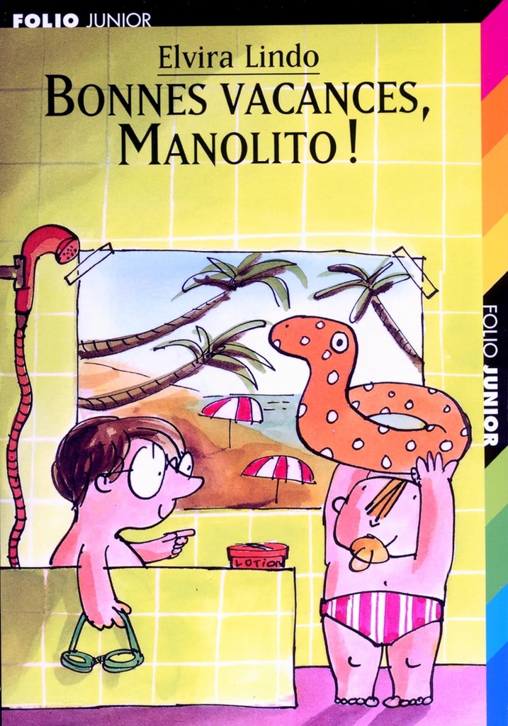 BONNE VACANCES, MANOLITO !