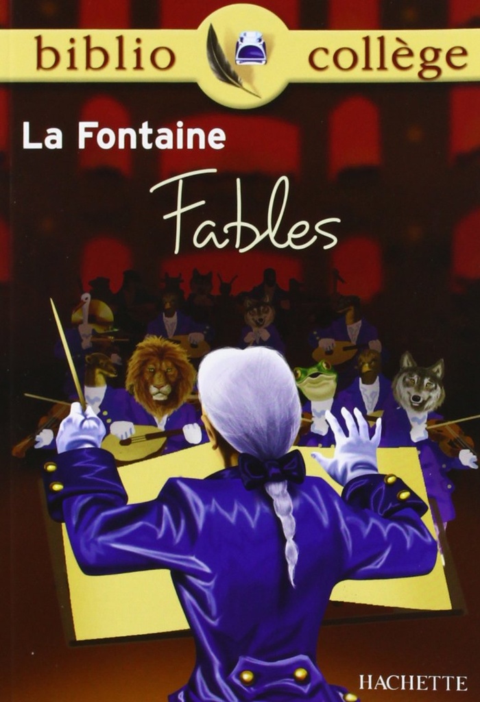 FABLES, LA FONTAINE (BIBLIOCOLLÈGE)