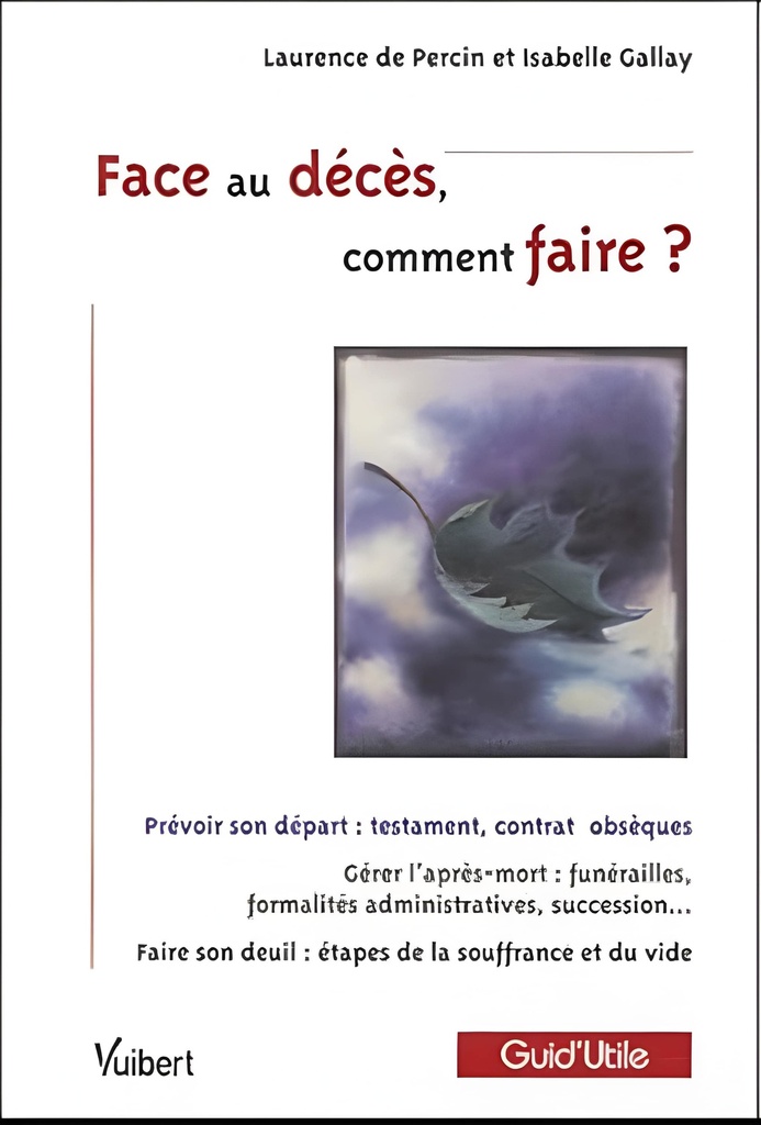 FACE AU DECES, COMMENT FAIRE?