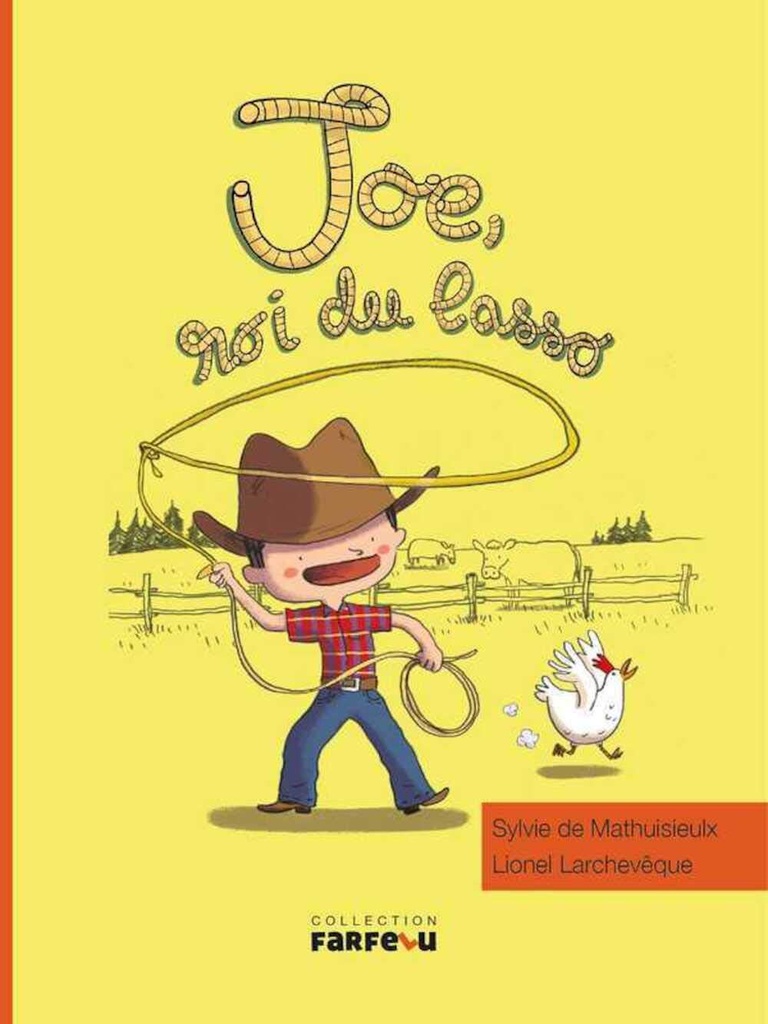 FARFELU : JOE, ROI DU LASSO
