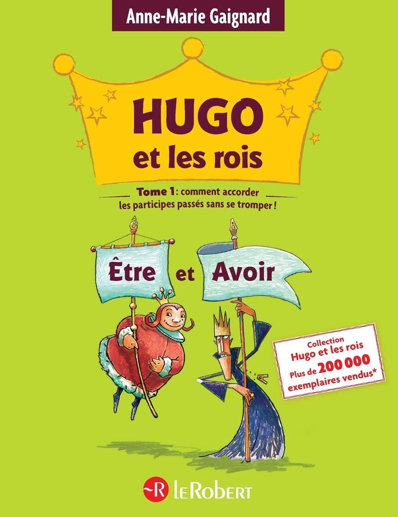 HUGO & LES ROIS ETRE & AVOIR
