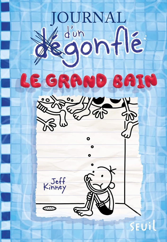 JOURNAL D'UN DEGONFLE T15: LE GRAND BAIN.