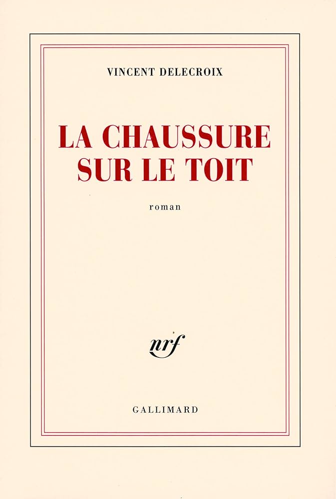 LA CHAUSSURE SUR LE TOIT
