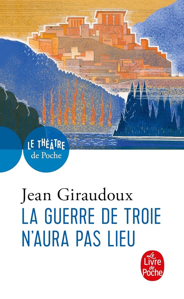 LA GUERRE DE TROIE N'AURA PAS LIEU