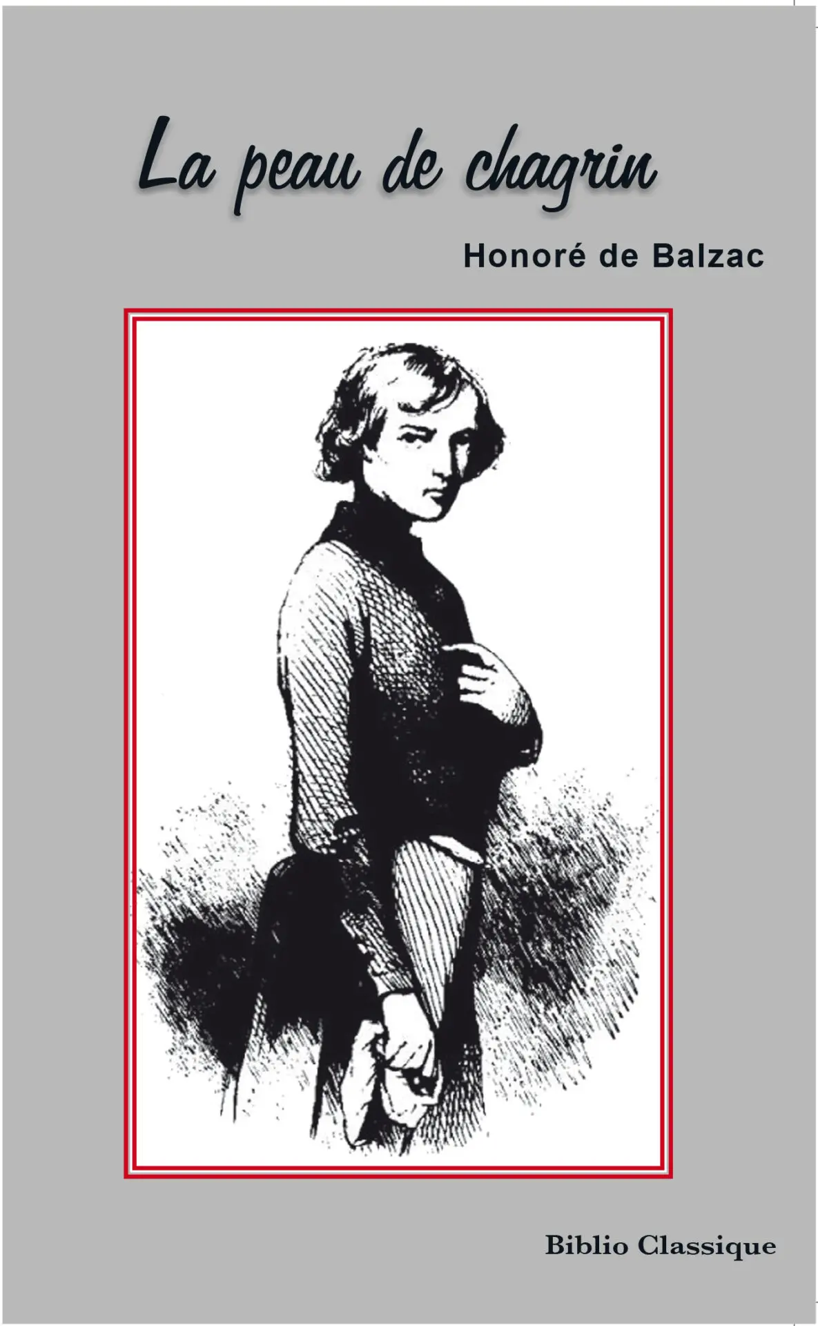 LA PEAU DE CHAGRIN (BIBLIO CLASSIQUE)