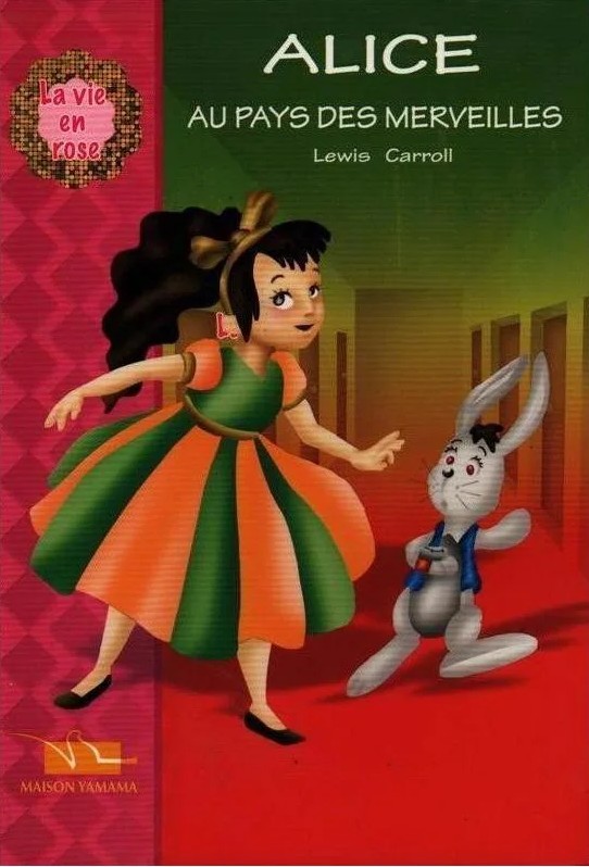 LA VIE EN ROSE : ALICE AUX PAYS DES MERVEILLES (COUV SOUPLE)