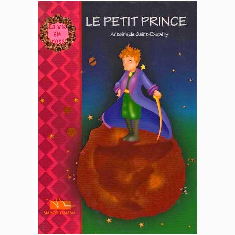 LA VIE EN ROSE : LE PETIT PRINCE (COUV SOUPLE)