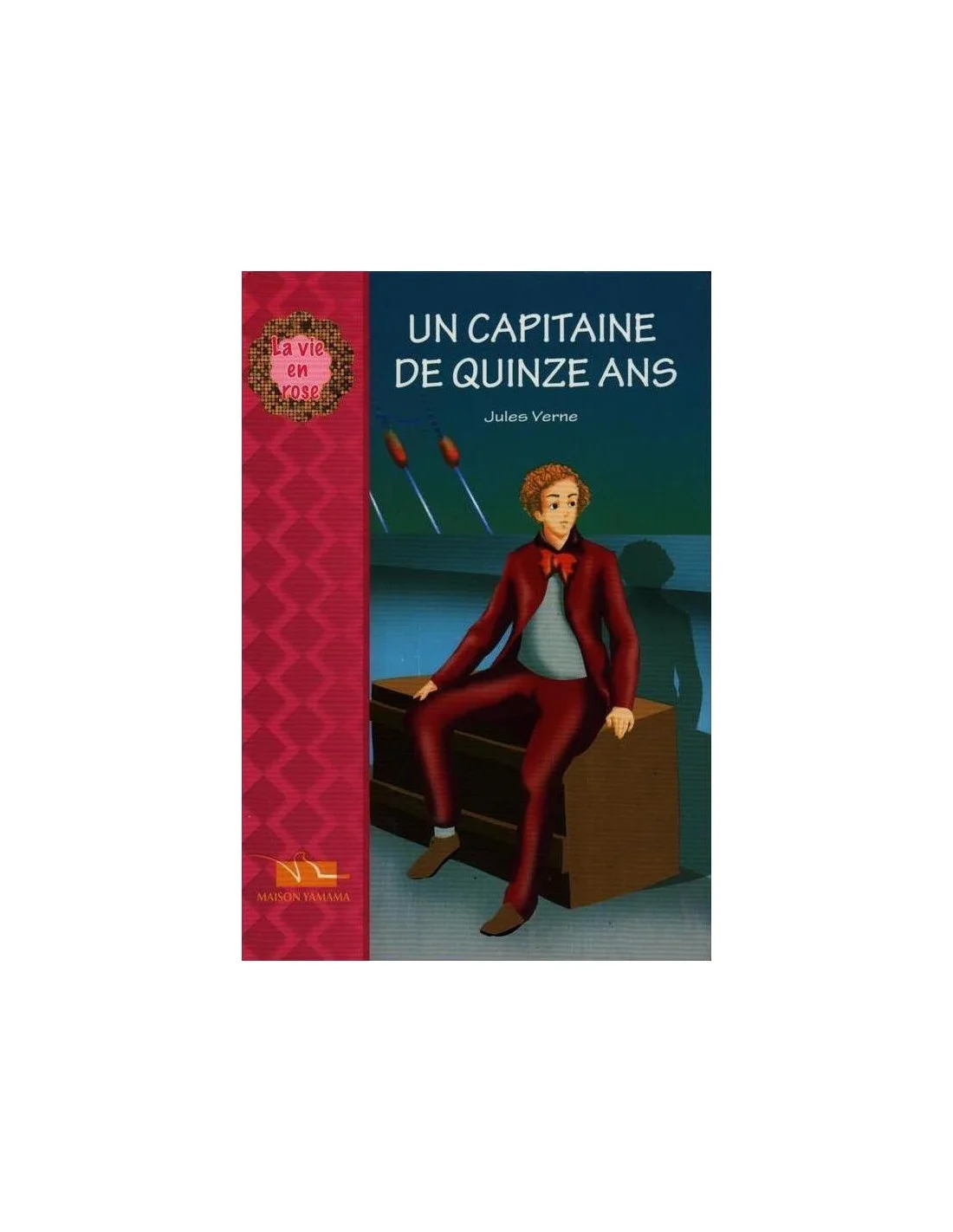 LA VIE EN ROSE : UN CAPITAINE DE QUINZE ANS