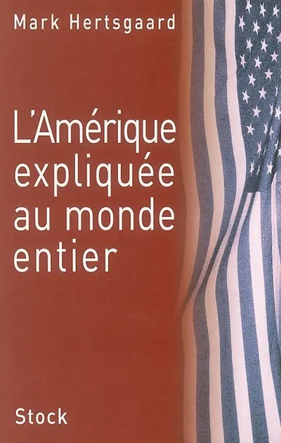 L'AMERIQUE EXPLIQUEE AU MONDE ENTIER