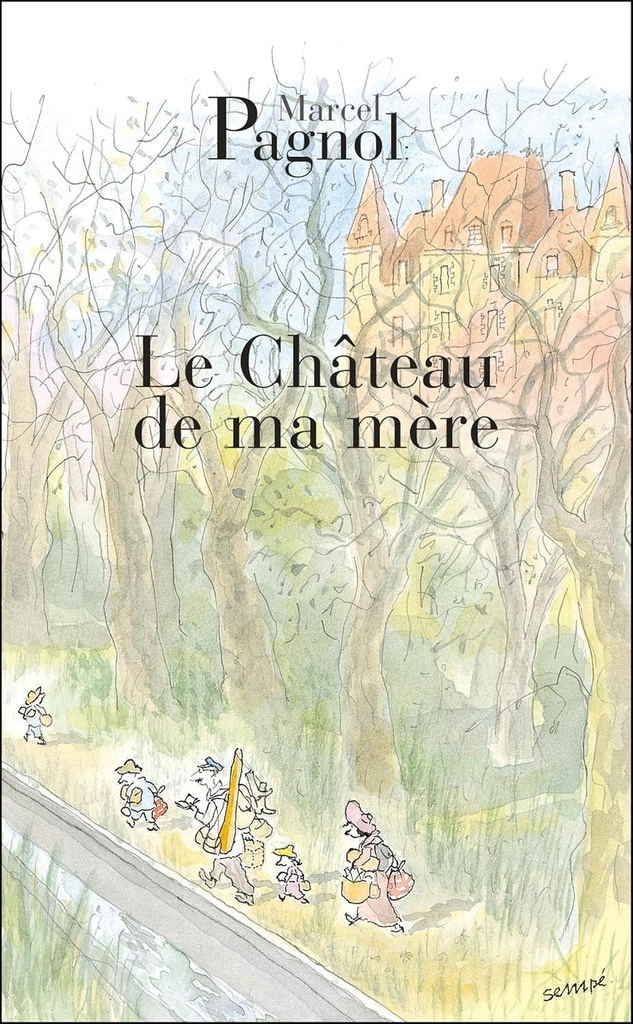 LE CHÂTEAU DE MA MÈRE