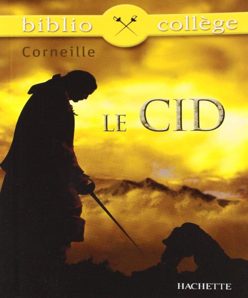 LE CID (TEXTE INTEGRAL)