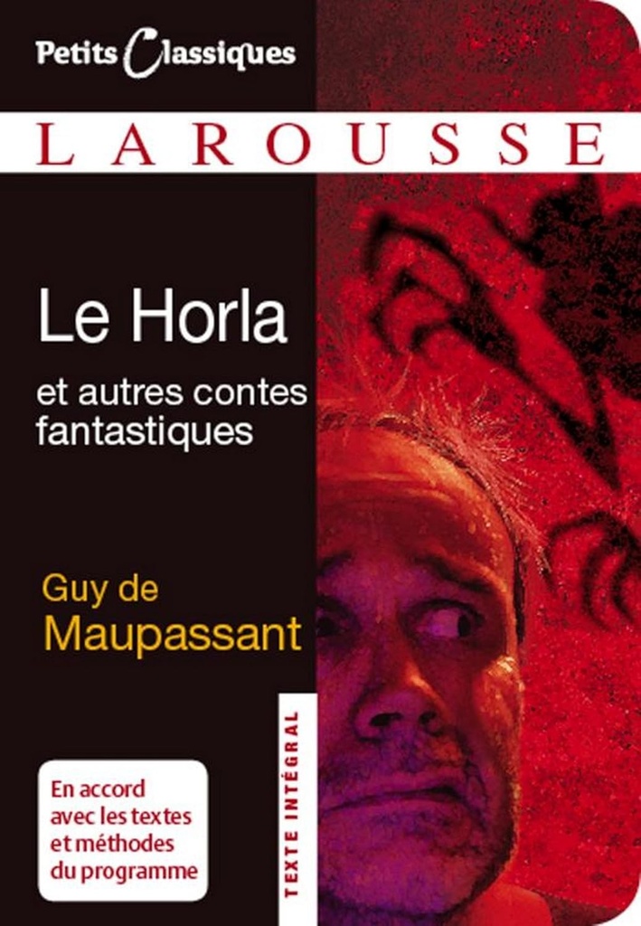 LE HORLA & AUTRES CONTES FANTASTIQUES (TEXTE INTEGRAL)