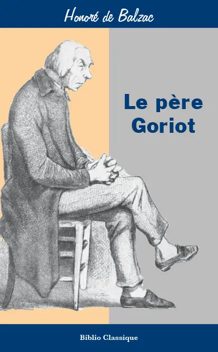 LE PÈRE GORIOT (BIBLIO CLASSIQUE)