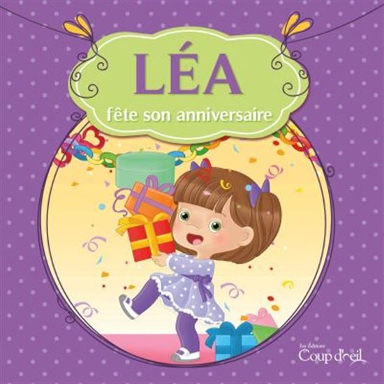 LEA FÊTE SON ANNIVERSAIRE