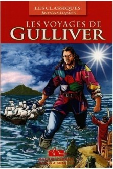 LES CLASSIQUES FANTASTIQUES : LES VOYAGES DE GULLIVER