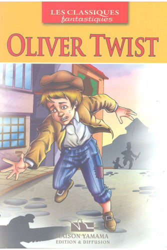 LES CLASSIQUES FANTASTIQUES : OLIVER TWIST