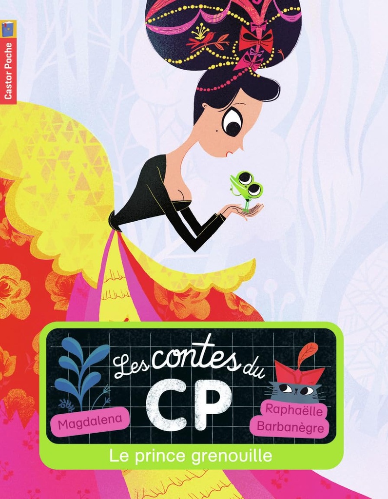 LES CONTES DU CP: LE PRINCE GRENOUILLE
