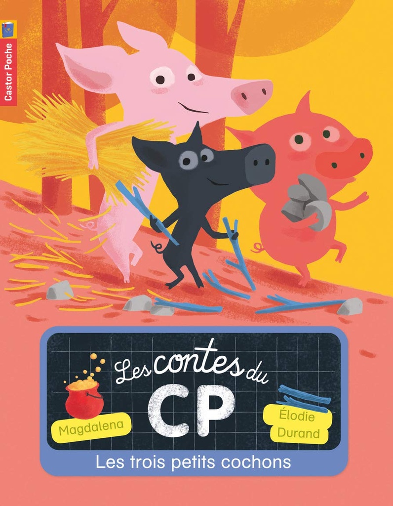LES CONTES DU CP: TROIS PETITS COCHONS