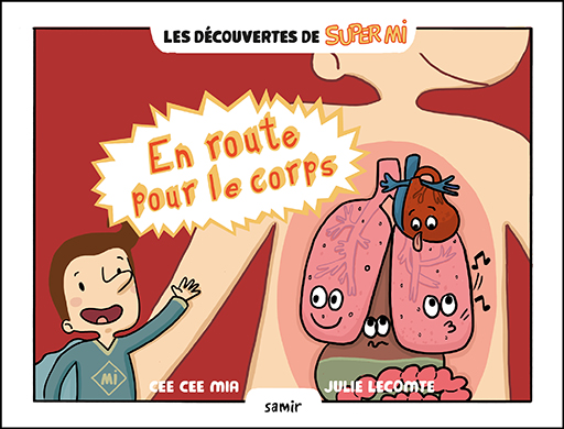 LES DECOUVERTES DE SUPER MI : EN ROUTE POUR LE CORPS