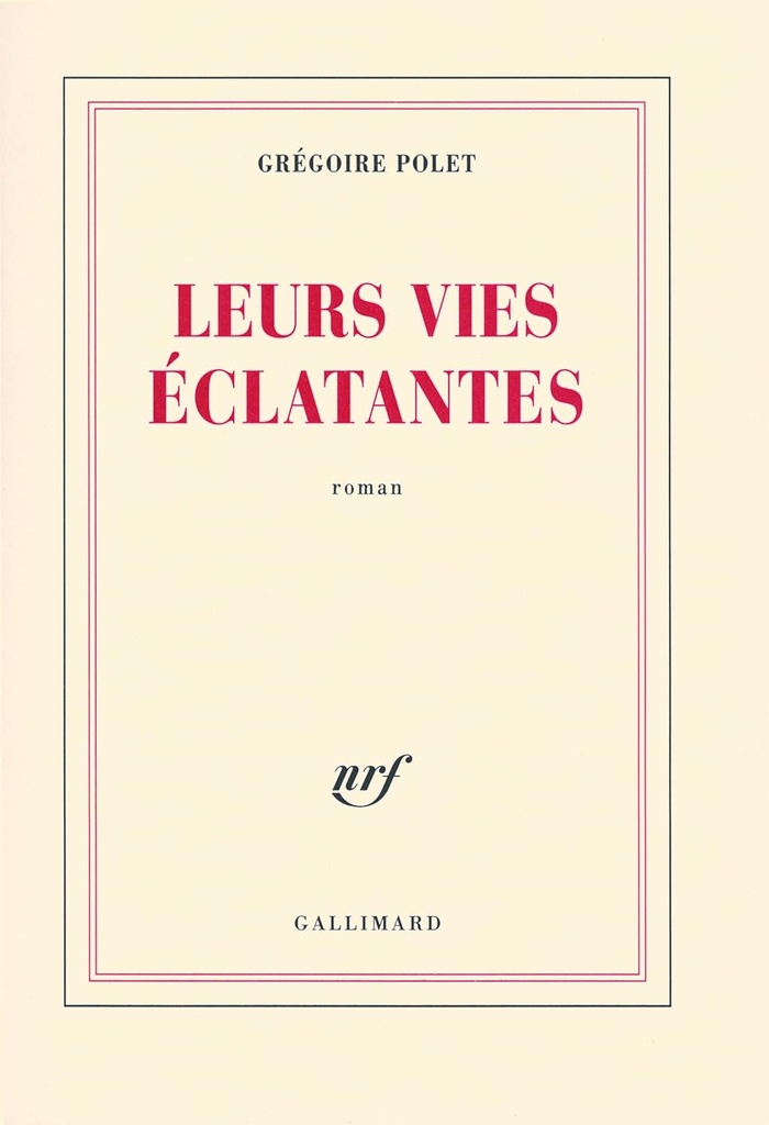 LEURS VIES ECLATANTES