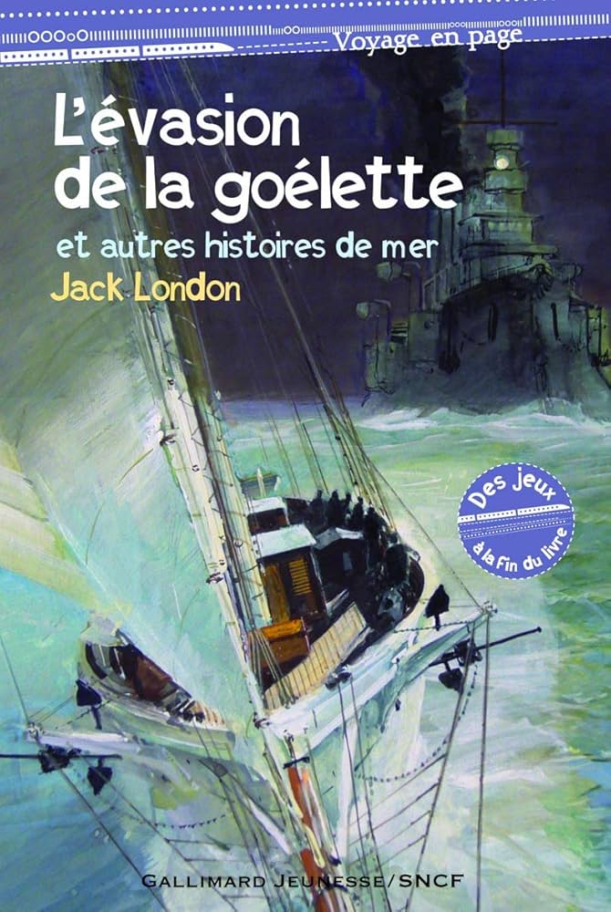 L'EVASION DE LA GOELETTE & AUTRES HISTOIRES DE LA MER