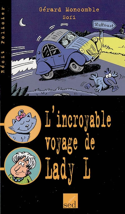 L'INCROYABLE VOYAGE DE LADY L