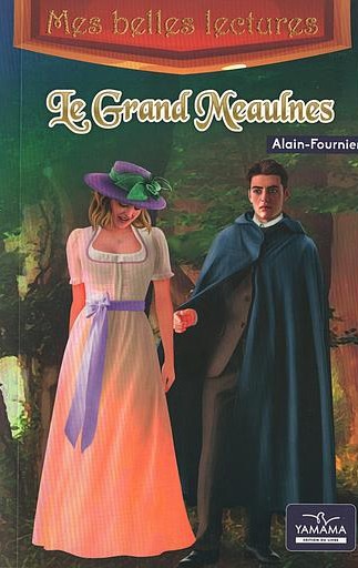 MES BELLES LECTURES : LE GRAND MEAULNES