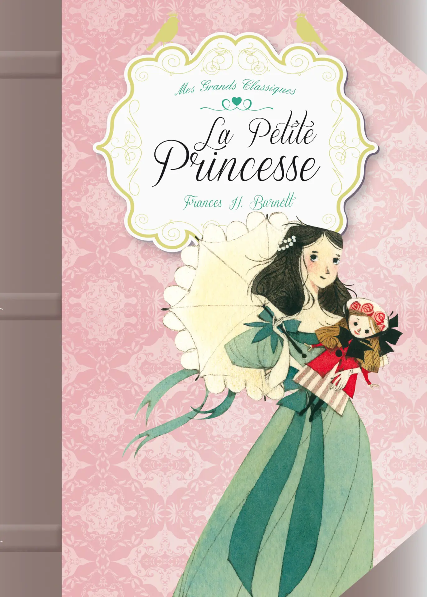 MES GRANDS CLASSIQUES: LA PETITE PRINCESSE