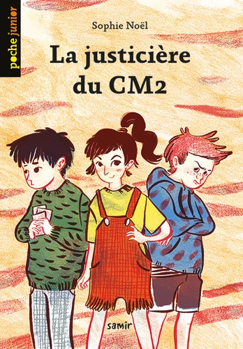 POCHE JUNIOR : LA JUSTICIÈRE DU CM2