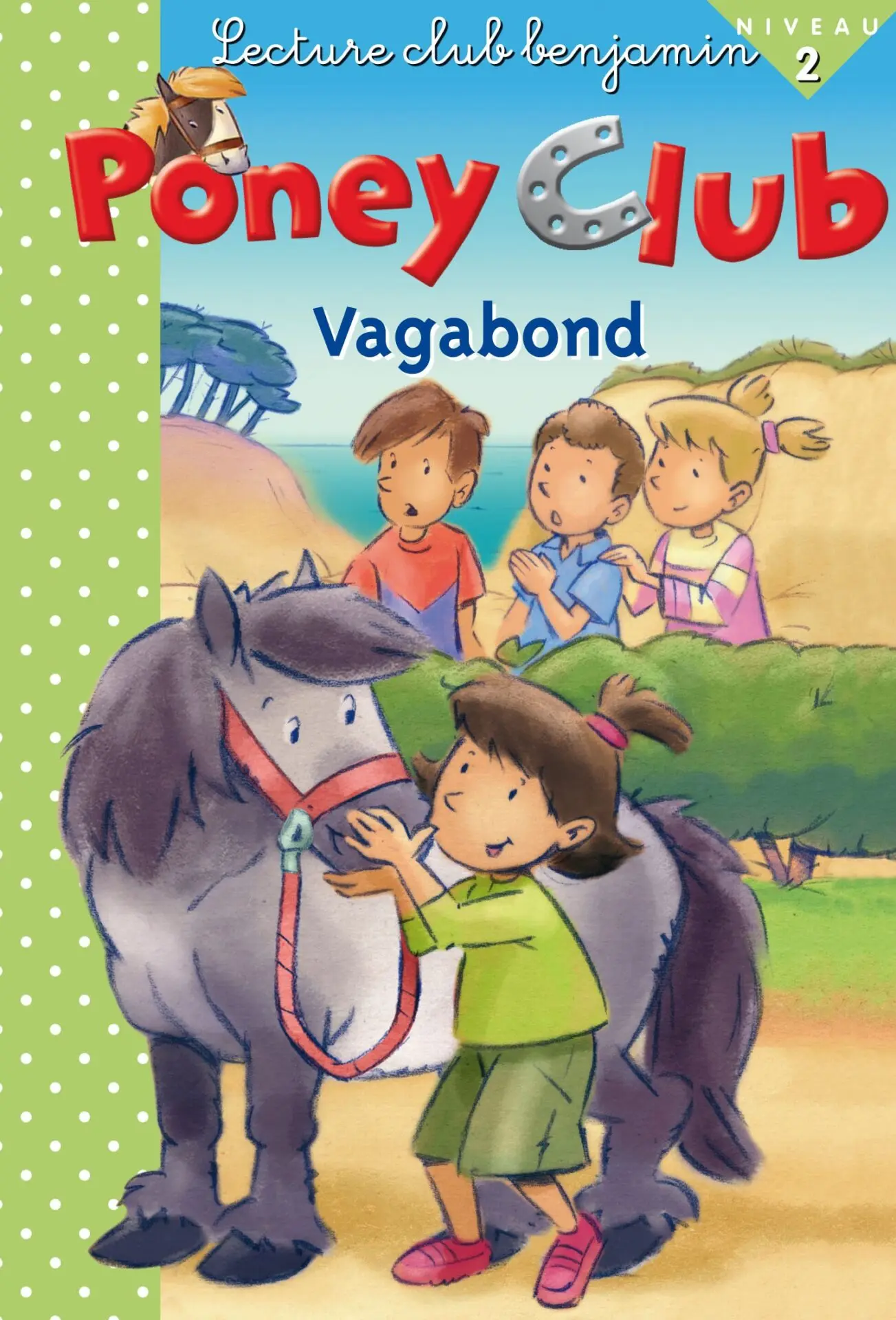 PONEY CLUB : VAGABOND