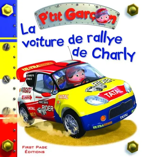P'TIT GARÇON: LA VOITURE DE RALLYE DE CHARLY