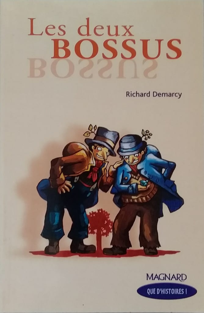 QUE D'HISTOIRES! LES DEUX BOSSUS
