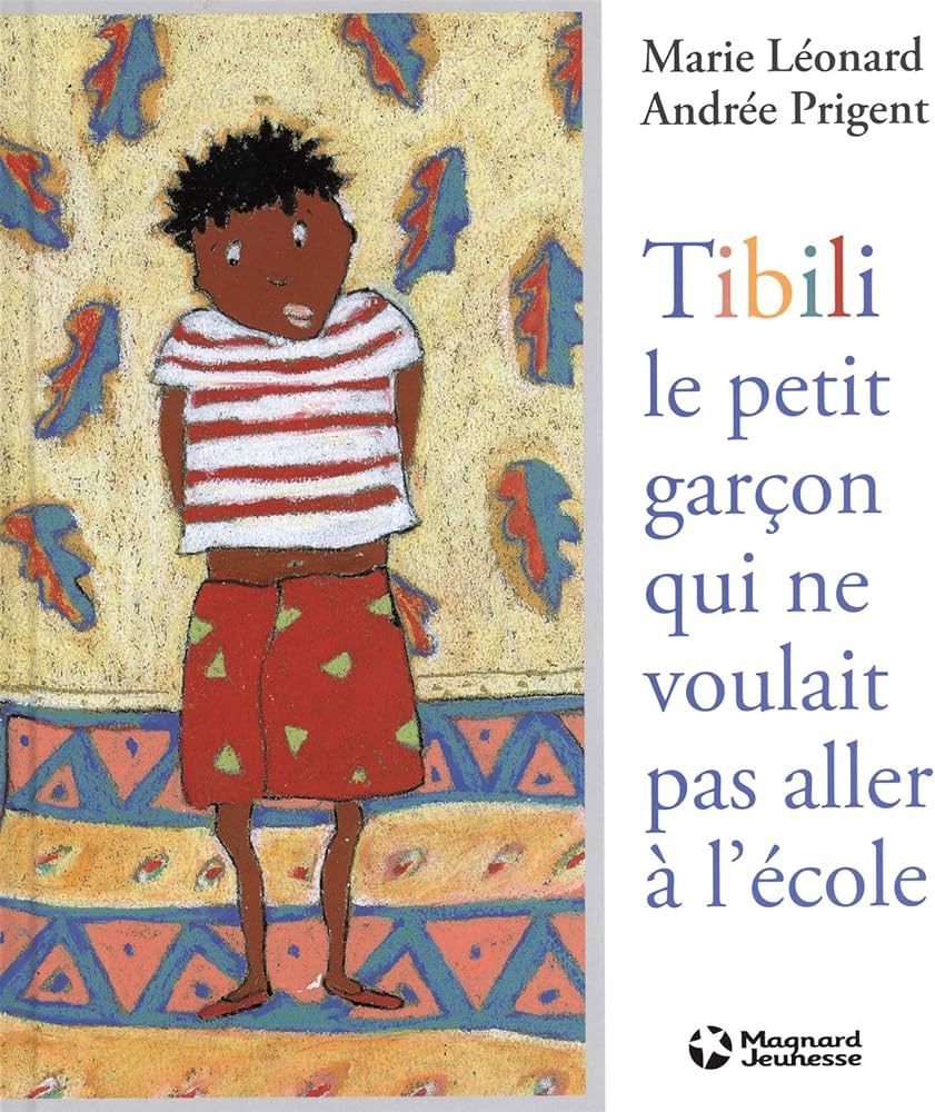 TIBILI, LE PETIT GARÇON QUI NE VOULAIT PAS ALLER À L'ECOLE