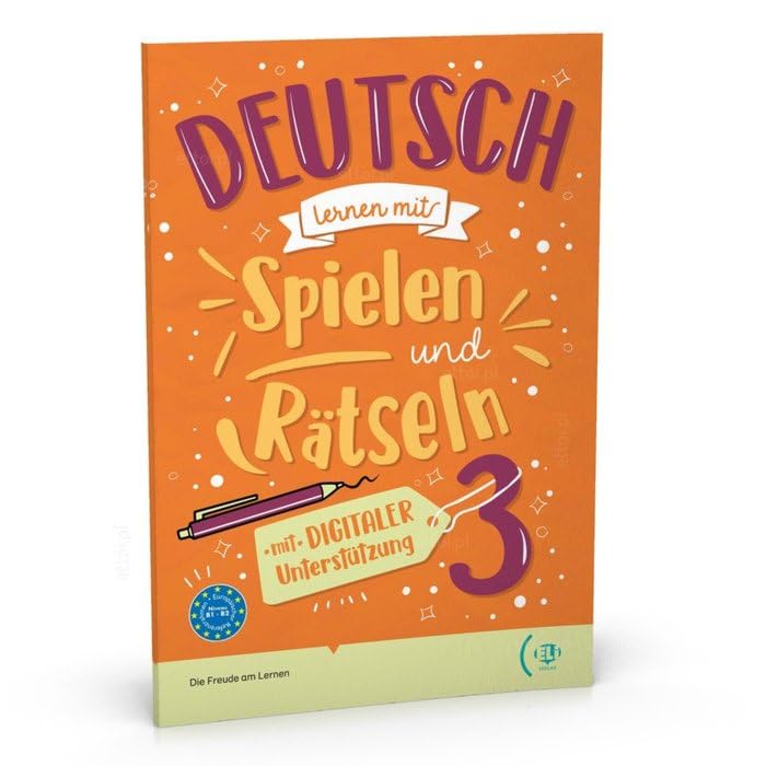 DEUTSCH LERNEN MIT SPIELEN UND RATSELN & ONLINE-ZUGANG N.E