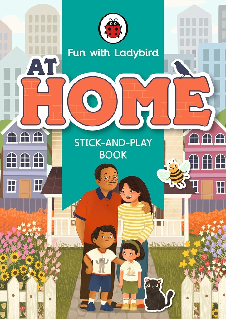 FUN WITH LADYBIRD: STICK & PLAY BOOK: AT HOME