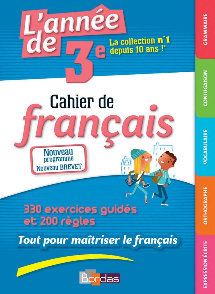 L'ANNEE DE 3E CAHIER DE FRANÇAIS TOUT POUR MAÎTRISER LE FRANÇAIS