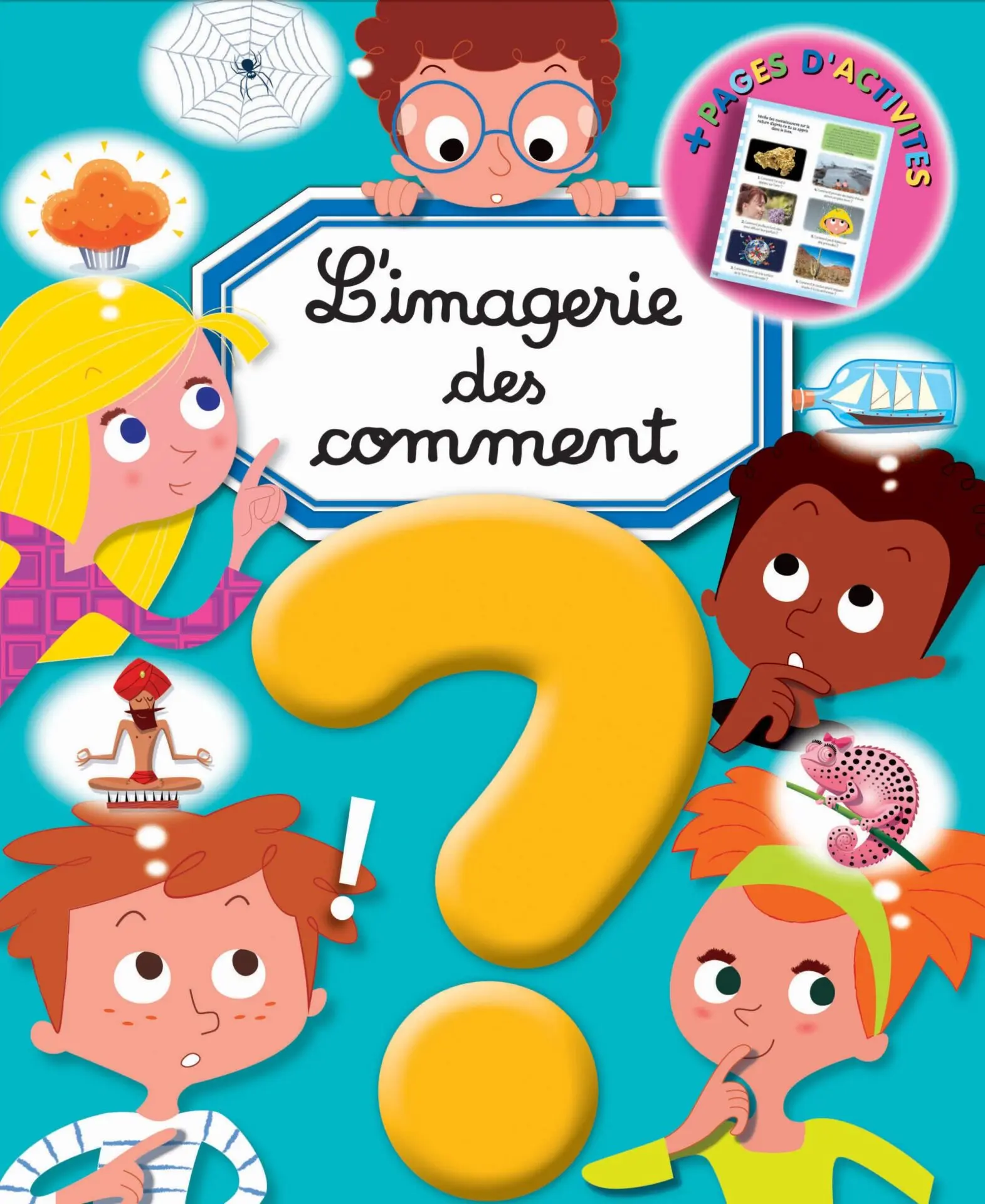 L'IMAGERIE DES COMMENT?+ PAGES D'ACTIVITES